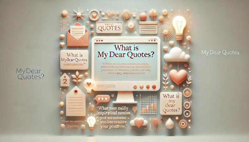 What is MyDearQuotes.com?